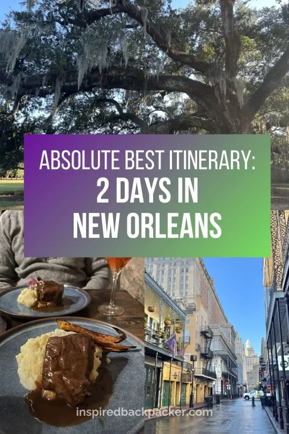 2 Days In New Orleans itinerary by Inspired Backpacker Pinterest pin